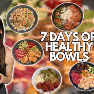 7 DAYS OF HEALTHY BOWLS | Healthy Meals I Eat to Lose Weight | WeightWatchers Points & Calories