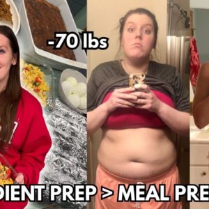 How Ingredient Prep Helped Me Lose 70 Lbs and Keep It Off | Why I Don't Meal Prep & Tips That WORK