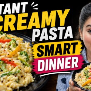Instant Creamy Pasta Recipe | Healthy Dinner Recipe