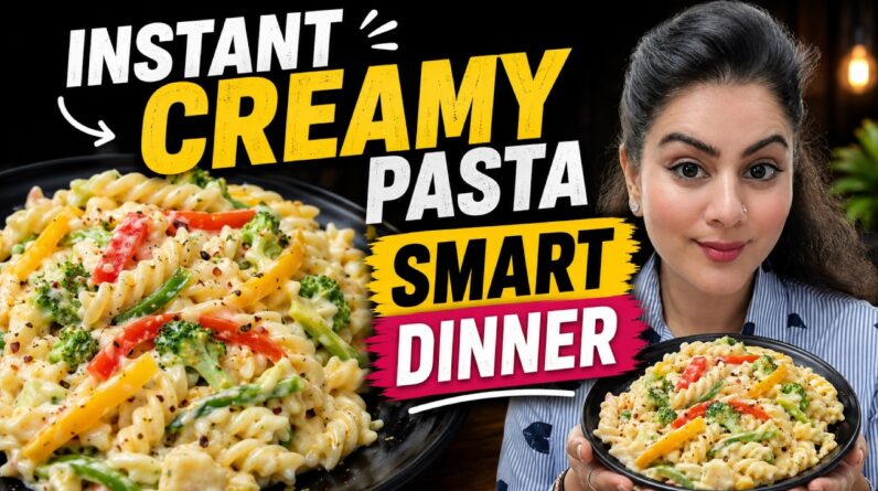 Instant Creamy Pasta Recipe | Healthy Dinner Recipe