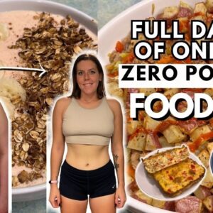 I Ate ONLY Zero Point Foods for a Day | WeightWatchers | What I Eat in a Day For Weight Loss