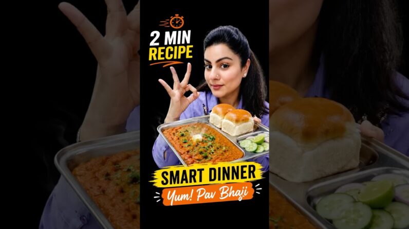 Smart Dinner ❤️ Yum Pav Bhaji Recipe