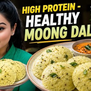 Soft & Fluffy Moong Dal Idli: Perfect High Protein Healthy Breakfast!