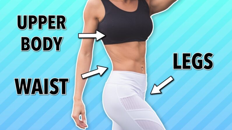 17 Intensive Exercises - Legs, Waist and Upper Body