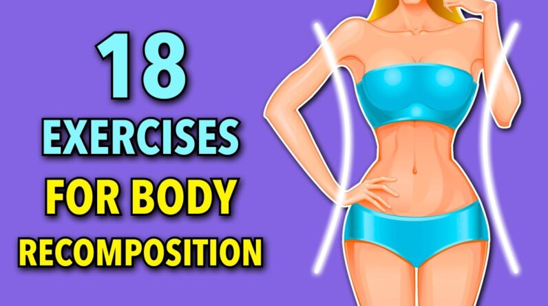 18 Exercises for Belly, Legs, and Hips: Full Body Recomposition