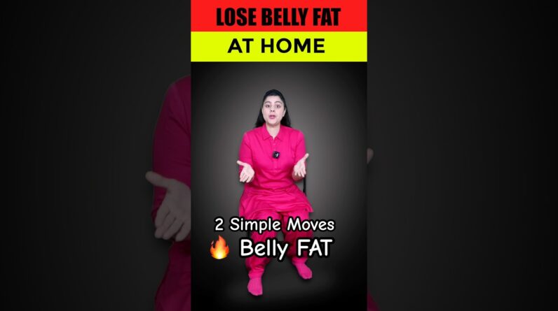 2 Simple Moves - Lose Belly Fat At Home