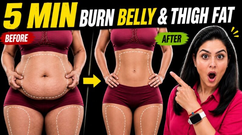 Burn Off Belly Fat & Thigh Fat Every Morning