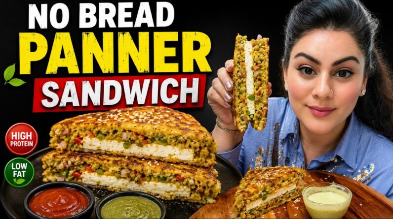 Perfect Paneer Sandwich Made Without Bread | Your Healthy Breakfast or Dinner
