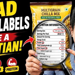 Read Food Labels In 2 Mins Like A Dietitian | Junk or Healthy