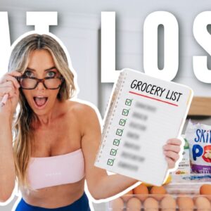 The EXACT Grocery List You Need to Start Losing Weight (beginner + budget friendly)