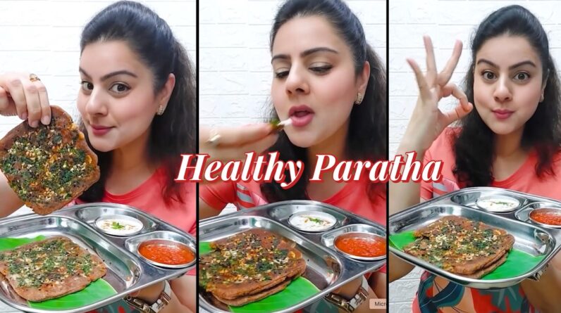 My Favourite Paratha | Healthy High Protein Breakfast Or Dinner