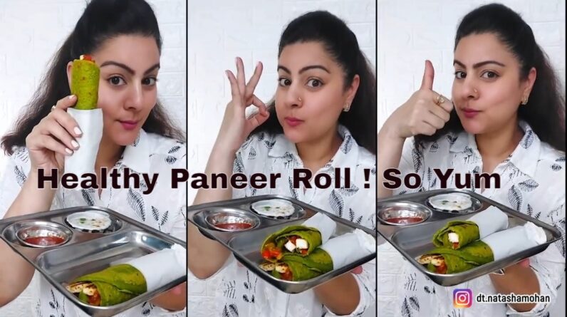 Oh So Yummy ! My Favourite Paneer Roti Roll For A Healthy Dinner