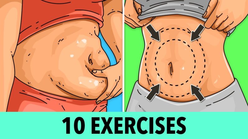 10 Highly Effective Exercises to Lose Belly Fat for a Slimmer Waist