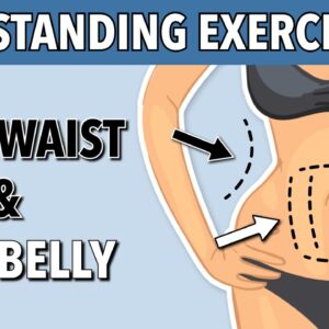 14 Standing Exercises to Lose Inches – Flat Belly & Slim Waist