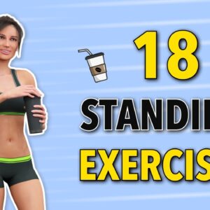 Kickstart Your Day With 18 Standing Exercises for Beginners