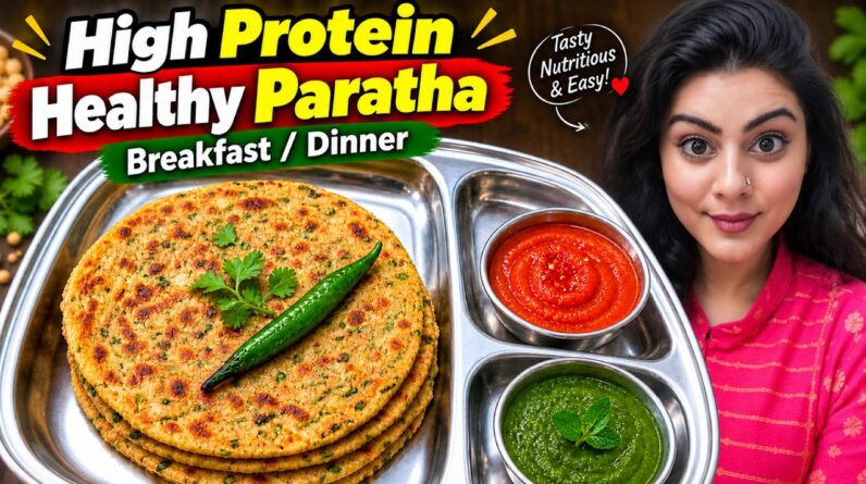 This High-Protein Paratha Is a Total Game Changer for Breakfast!