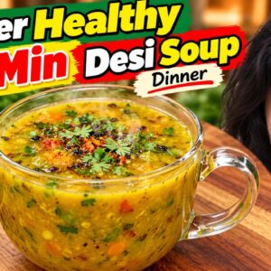 The Only Soup You Need for a Light & Healthy Dinner!